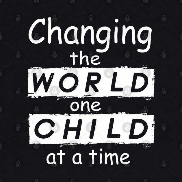 Changing The World One Child At A Time by Synithia Vanetta Williams
